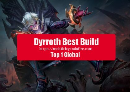 Panduan Build Dyrroth Tersakit